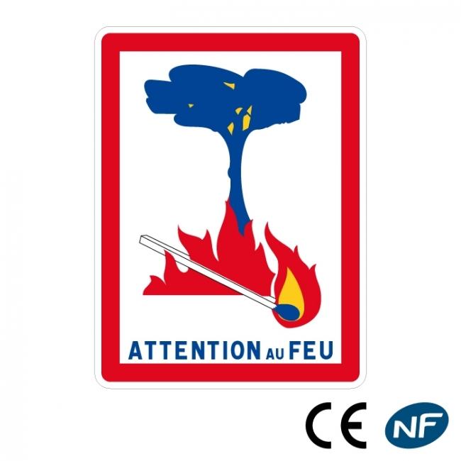 Panneau attention au feu Panneau attention au feu