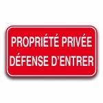 Panneau propriété privée défense d'entrer