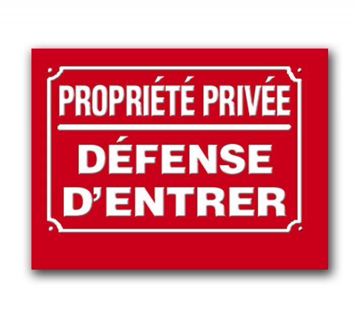 Panneau propriété privée défense d'entrer