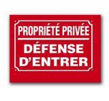 Plaque Propriété privée défense d'entrer