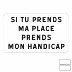 Si tu prends ma place prends mon handicap